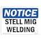 Signmission OSHA Notice, 5" Height, Steel Mig Welding Sign, 7" X 5", Landscape OS-NS-D-57-L-18450 - alternate 1